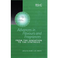 Advances in Flavours and Fragrances From the Sensation To the Synthesi