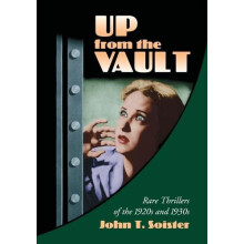 Up from the Vault Rare Thrillers of the 1920s and 1930s by John T. Soi