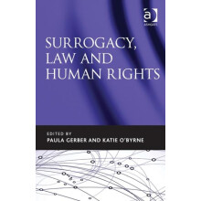 Surrogacy Law and Human Rights by Paula Gerber Hardcover Book