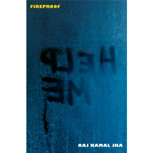Fireproof by Raj Kamal Jha Paperback Book