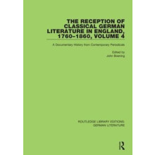 The Reception of Classical German Literature in England 17601860 Volum