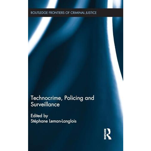 Technocrime Policing and Surveillance Hardcover Book
