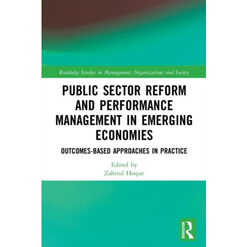 Public Sector Reform and Performance Management in Emerging Economies