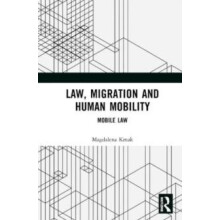 Law Migration and Human Mobility Mobile Law by Magdalena Kmak Hardcove