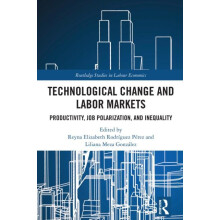 Technological Change and Labor Markets Productivity Job Polarization a