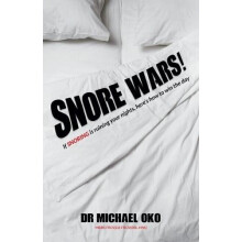 Snore Wars If snoring is ruining your nights heres how to win the day