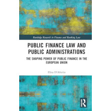 Public Finance Law and Public Administrations The Shaping Power of Pub