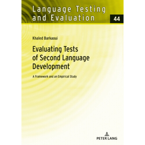 Evaluating Tests of Second Language Development A Framework and an Emp