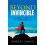 Beyond Invincible Live Large Live Long and Leave a Profound Legacy by 1