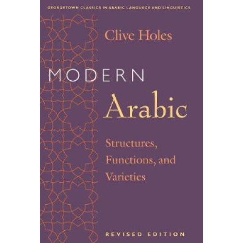 Modern Arabic Structures Functions and Varieties Revised Edition by Cl