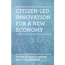 CitizenLed Innovation for a New Economy by Alison Mathie Paperback Boo