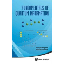 FUNDAMENTALS OF QUANTUM INFORMATION by SAGAWA HIROYUKI Hardcover Book