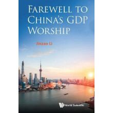 FAREWELL TO CHINAS GDP WORSHIP by LI JINZAO Hardcover Book