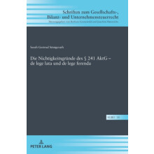 Die Nichtigkeitsgruende des 241 AktG de lege lata und de lege ferenda