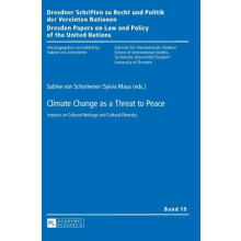 Climate Change as a Threat to Peace Impacts on Cultural Heritage and C