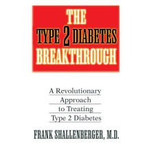 The Type 2 Diabetes Breakthrough A Revolutionary Approach to Treating