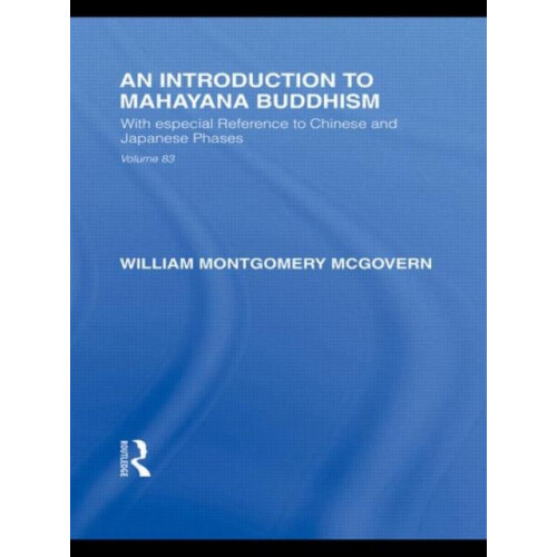 An Introduction to Mahyna Buddhism With especial Reference to Chinese