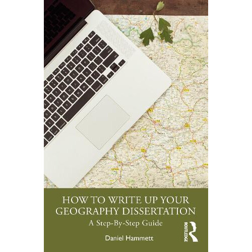 How To Write Up Your Geography Dissertation A StepBy Step Guide by Dan