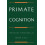 Primate Cognition by Michael Tomasello Paperback Book 1