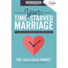 The Your TimeStarved Marriage Workbook for Women How to Stay Connected