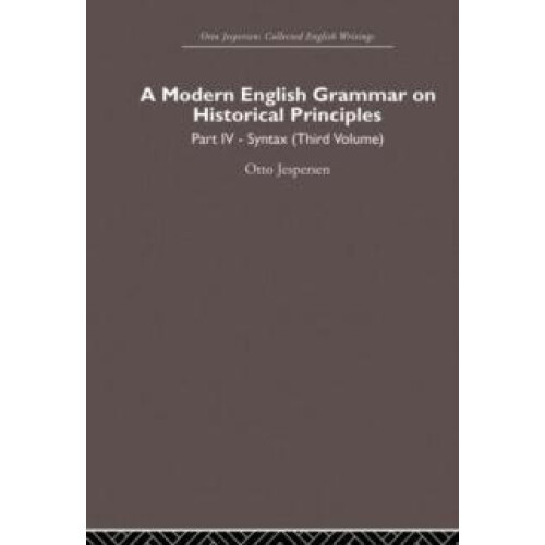 A Modern English Grammar on Historical Principles Volume 4. Syntax thi