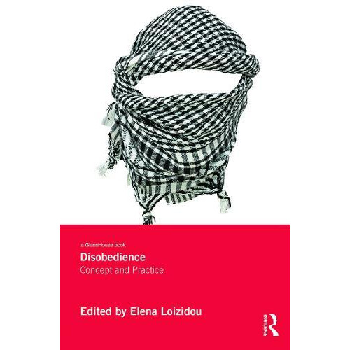 Disobedience Concept and Practice Hardcover Book