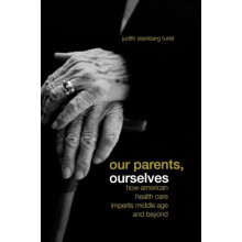Our Parents Ourselves by Judith Steinberg Turiel Paperback Book