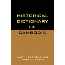 Historical Dictionary of Cambodia by Justin Corfield Paperback Book