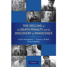 The Decline of the Death Penalty and the Discovery of Innocence by Fra