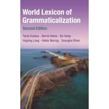World Lexicon of Grammaticalization by Tania Kuteva Hardcover Book