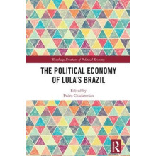 The Political Economy of Lulas Brazil Hardcover Book