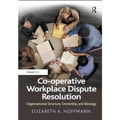 Cooperative Workplace Dispute Resolution Organizational Structure Owne