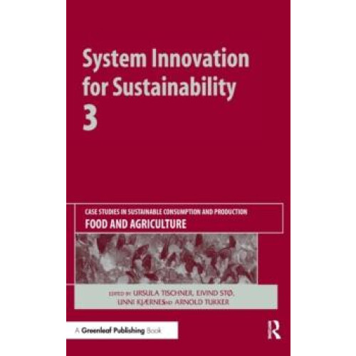 System Innovation for Sustainability 3 Case Studies in Sustainable Con