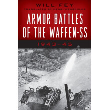 Armor Battles of the WaffenSS 194345 by Will Fey Paperback Book