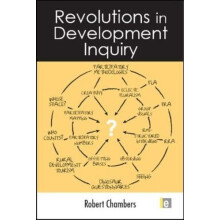 Revolutions in Development Inquiry by Robert Chambers Hardcover Book
