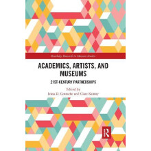Academics Artists and Museums 21stCentury Partnerships Paperback Book
