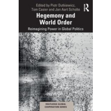 Hegemony and World Order Reimagining Power in Global Politics Paperbac