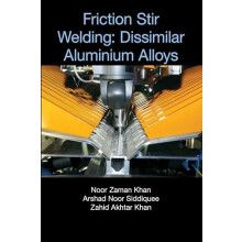 Friction Stir Welding Dissimilar Aluminium Alloys by Noor Zaman Khan P
