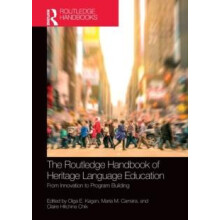The Routledge Handbook of Heritage Language Education From Innovation