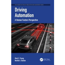 Driving Automation A Human Factors Perspective by Mark S. Young Paperb