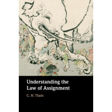 Understanding the Law of Assignment by C. H. Tham Paperback Book