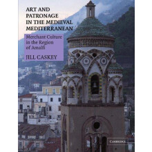 Art and Patronage in the Medieval Mediterranean Merchant Culture in th