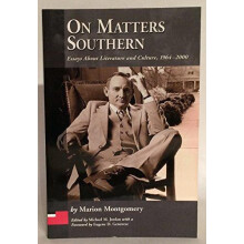 On Matters Southern Essays About Literature and Culture 19642000 by Ma