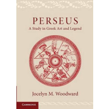 Perseus A Study in Greek Art and Legend by Jocelyn M. Woodward Paperba