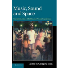 Music Sound and Space Transformations of Public and Private Experience