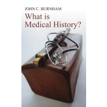 What is Medical History by John C. Burnham Hardcover Book