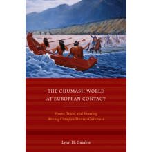 Chumash World at European Contact by Lynn H. Gamble Paperback Book