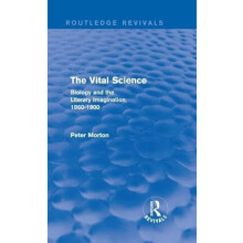 The Vital Science Routledge Revivals Biology and the Literary Imaginat