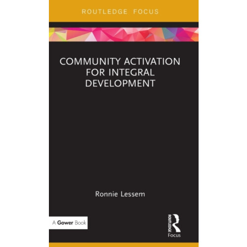 Community Activation for Integral Development by Ronnie Lessem Hardcov