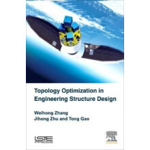 Topology Optimization in Engineering Structure Design by Jihong Zhu Ha